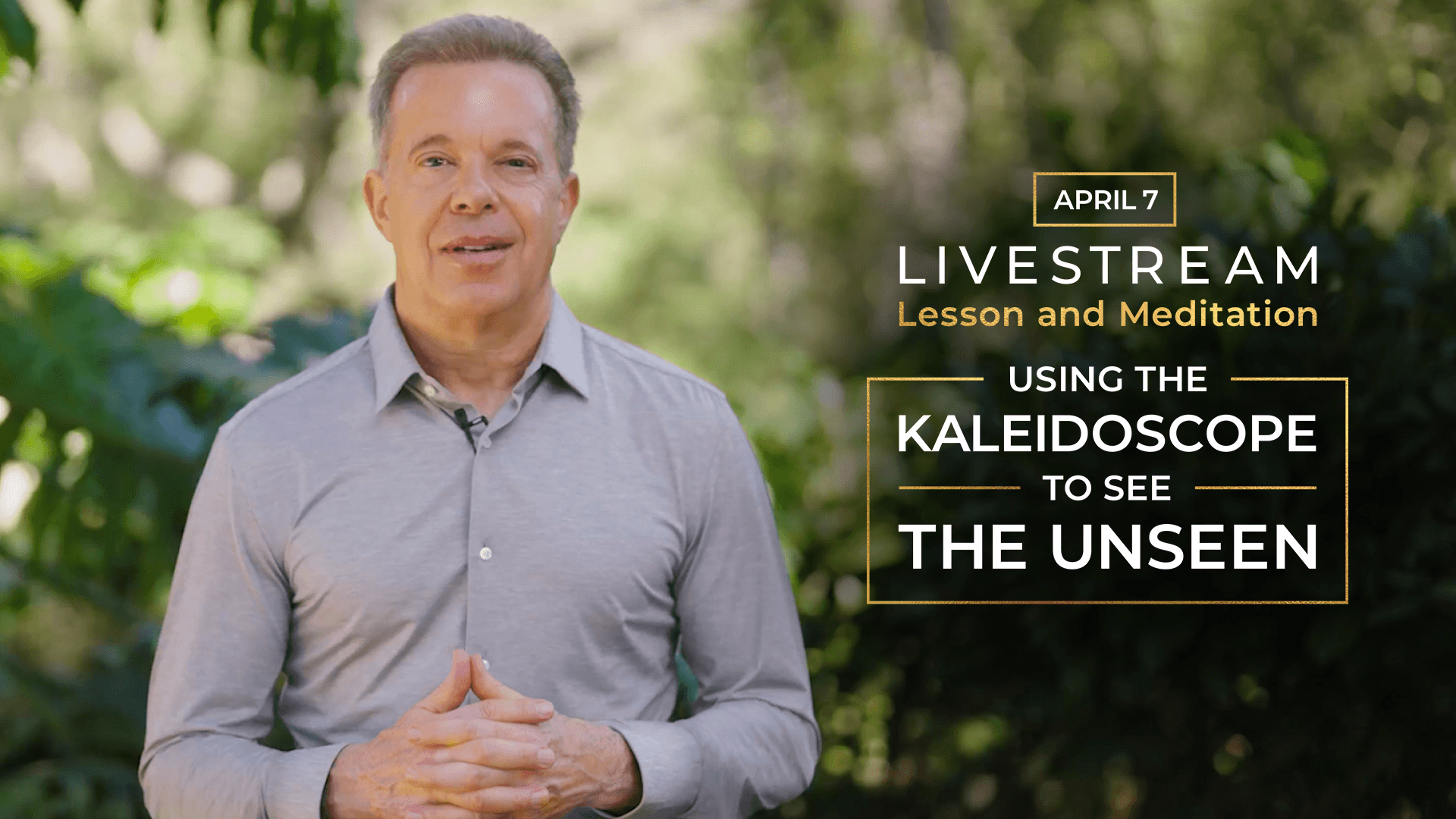 Special Message from Dr Joe: Using the Kaleidoscope to See the Unseen Livestream